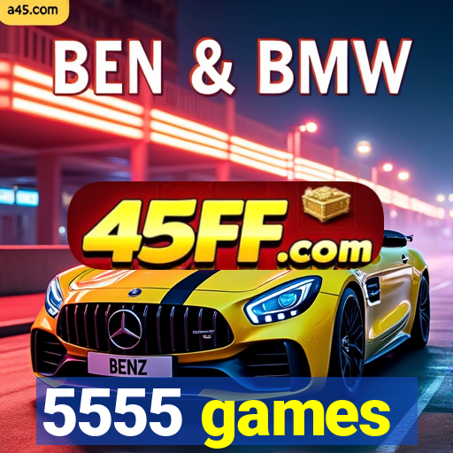 5555 games